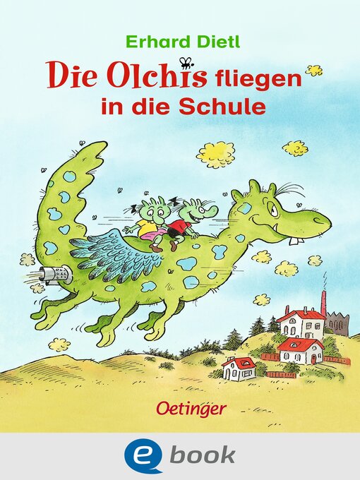 Title details for Die Olchis fliegen in die Schule by Erhard Dietl - Available